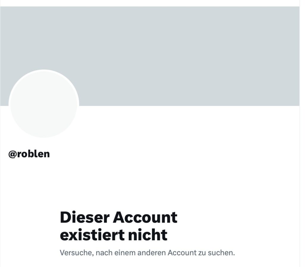 Bild zeigt einen leeren Profilbildkreis mit dem Benutzernamen "@roblen". Darunter steht der Text "Dieser Account existiert nicht" und der Hinweis "Versuche, nach einem anderen Account zu suchen.